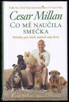 Cesar Millan: Cesar Millan: Co mě naučila smečka