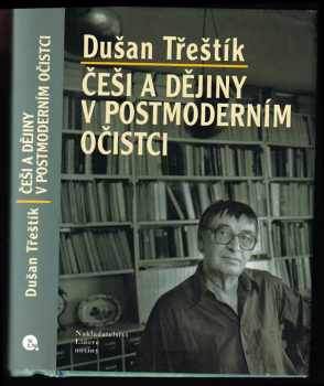 Češi a dějiny v postmoderním očistci