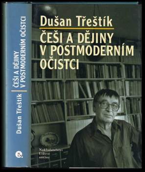 Dušan Třeštík: Češi a dějiny v postmoderním očistci