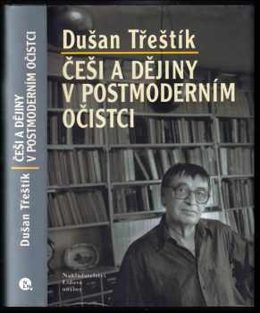 Češi a dějiny v postmoderním očistci