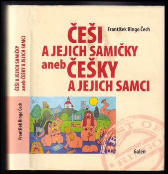 František Ringo Čech: Češi a jejich samičky, aneb, Češky a jejich samci