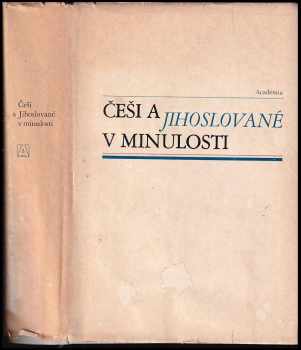 Češi a Jihoslované v minulosti