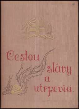 Češi a Slováci cestou slávy i utrpenia
