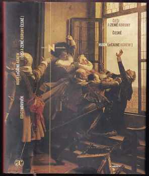 Hugh LeCaine Agnew: Češi a země Koruny české