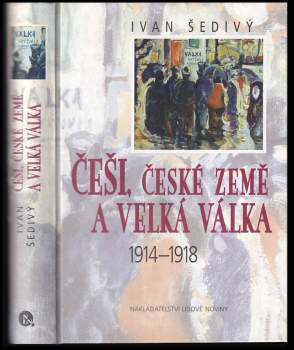 Češi, české země a Velká válka 1914-1918