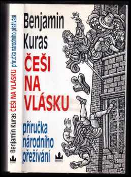 Češi na vlásku : příručka národního přežívání - Benjamin Kuras (1999, Baronet) - ID: 573936