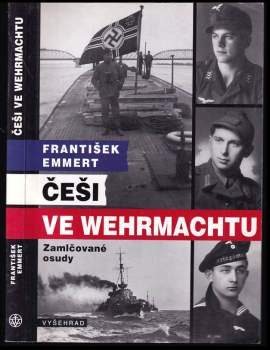František Emmert: Češi ve wehrmachtu