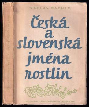 Václav Machek: Česká a slovenská jména rostlin