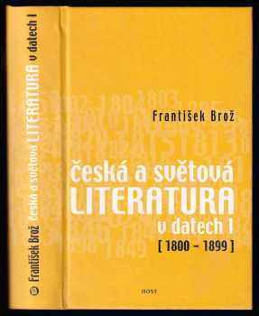 František Brož: Česká a světová literatura v datech 1800 - 1899