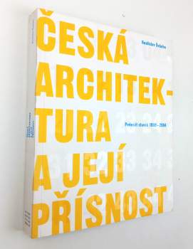 Rostislav Švácha: Česká architektura a její přísnost