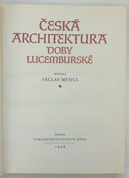 Václav Mencl: Česká architektura doby lucemburské