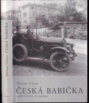 Česká babička, aneb, Cizinec je našinec