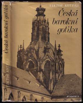 Viktor Kotrba: Česká barokní gotika
