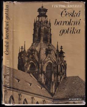 Viktor Kotrba: Česká barokní gotika