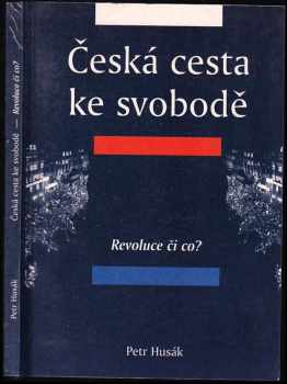 Česká cesta ke svobodě