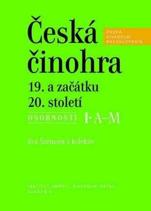 Eva Šormová: Česká činohra 19. a začátku 20. století