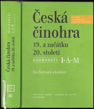 Eva Šormová: Česká činohra 19. a začátku 20. století