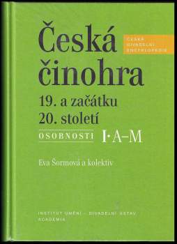 Eva Šormová: Česká činohra 19. a začátku 20. století