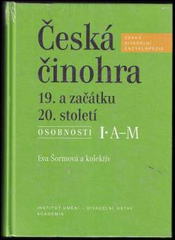 Eva Šormová: Česká činohra 19. a začátku 20. století