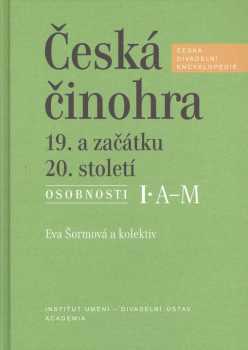 Eva Šormová: Česká činohra 19. a začátku 20. století