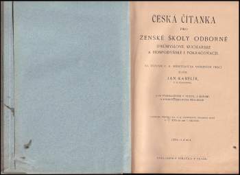 Jan Kabelík: Česká čítanka pro ženské školy odborné (průmyslové, kuchařské a hospodyňské i pokračovací)