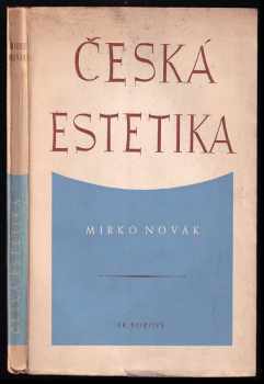 Mirko Novák: Česká estetika