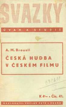 Antonín Martin Brousil: Česká hudba v českém filmu