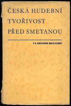 Česká hudební tvořivost před Smetanou