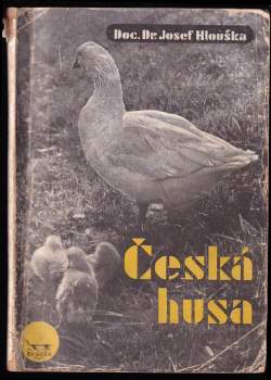 Josef Hlouška: Česká husa