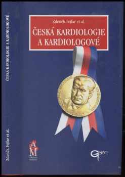 Česká kardiologie a kardiologové