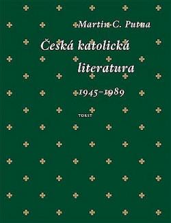 Česká katolická literatura v kontextech 1945-1989