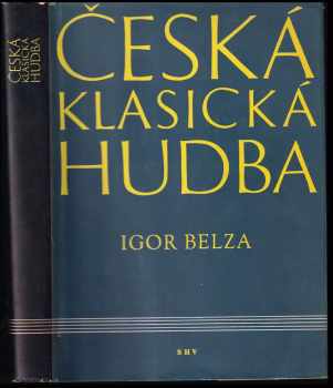 Igor Fedorovič Belza: Česká klasická hudba