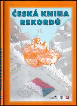 Česká kniha rekordů II
