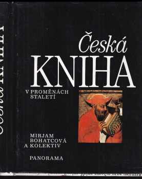 Mirjam Bohatcová: Česká kniha v proměnách staletí