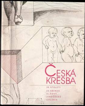 Česká kresba 20. století ze sbírek Oblastní galerie výtvarného umění v Olomouci