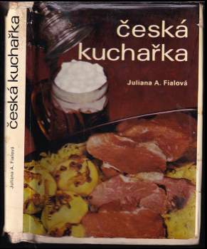 Juliana Anna Fialová: Česká kuchařka