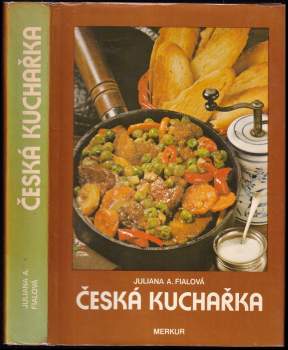 Juliana Anna Fialová: Česká kuchařka