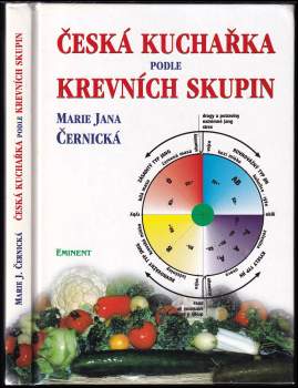 Marie Jana Černická: Česká kuchařka podle krevních skupin