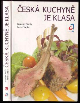Jaroslav Sapík: Česká kuchyně je klasa