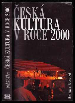 Bohumil Nekolný: Česká kultura v roce 2000