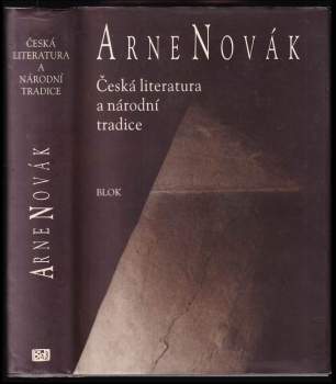 Arne Novák: Česká literatura a národní tradice