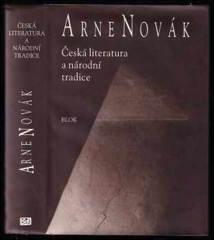 Arne Novák: Česká literatura a národní tradice