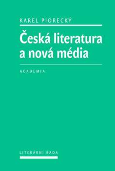 Česká literatura a nová média