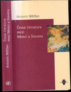 Česká literatura mezi Němci a Slovany