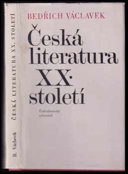 Bedřich Václavek: Česká literatura XX. století