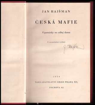 Jan Hajšman: Česká mafie - Vzpomínky na odboj doma - PODPIS JAN HAJŠMAN