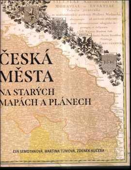 Česká města na starých mapách a plánech