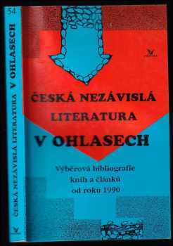 Česká nezávislá literatura v ohlasech