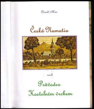 Osvald Hons: Česká Numatia, aneb, Průvodce Kostelním vrchem