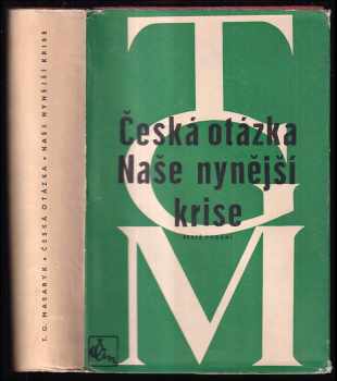 Tomáš Garrigue Masaryk: Česká otázka